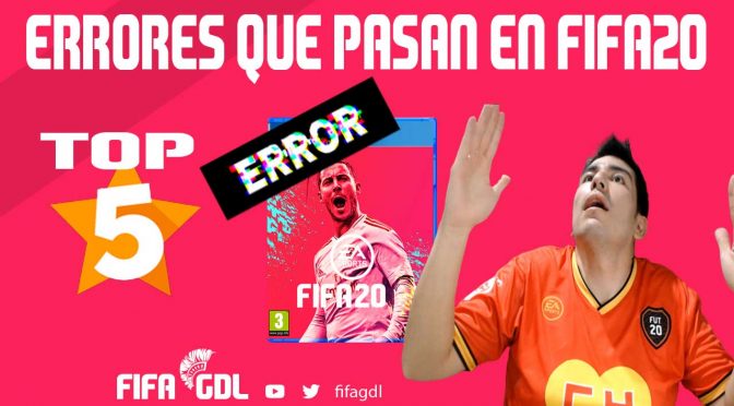 Top de Errores de la Semana FIFAGDL
