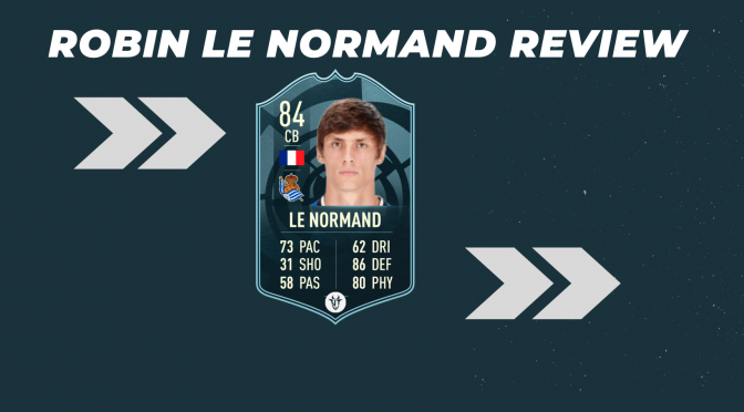 FIFA22 LE NORMAND POTM – RESEÑA